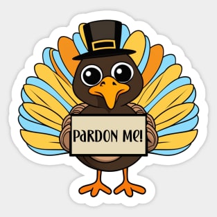 Cute thanksgiving pardon me funny saying turkey design Sticker